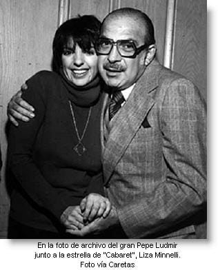 pepe-ludmir-con-Liza-Minnelli