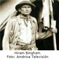 Hiram Bingham descubridor de Machu Picchu