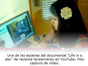 Life in a Day, el documental cinematográfico de YouTube La vida en un día, el documental de cine en YouTube