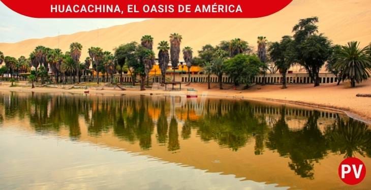 El oasis de América, Huacachina